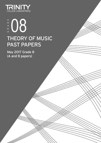 THEORY PAST PAPERS GRADE 8 MAY 2017, de Trinity College Lond | portada del libro