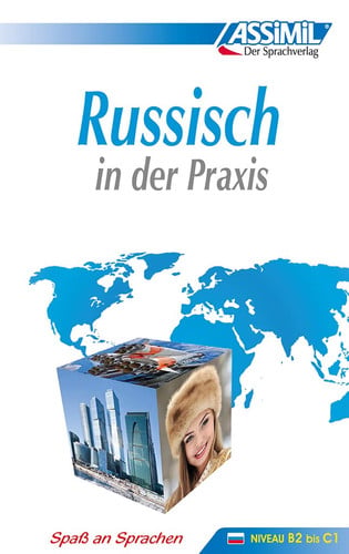 RUSSISCH IN DER PRAXIS : SPASS AN SPRACHEN : NIVEAU B2 BIS C1, de ASSIMIL | portada del libro