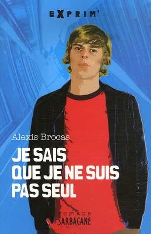 E SAIS QUE JE NE SUIS PAS SEU, de Alexis Brocas | portada del libro