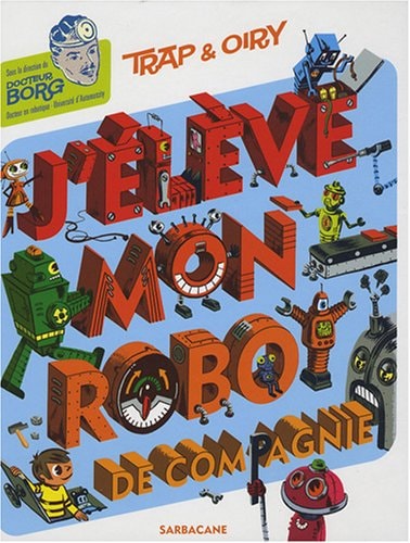 'ELEVE MON ROBOT, de Trap | portada del libro