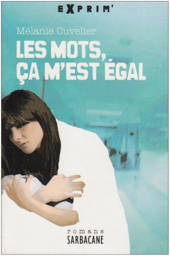 ES MOTS, CA M'EST EGAL, de Mélanie Cuvelier | portada del libro