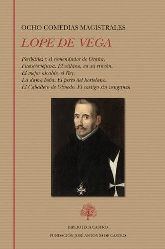 Ocho comedias magistrales (Peribáñez y el comendador de Ocaña. Fuenteovejuna. El villano, en su rinc, de de Vega | portada de