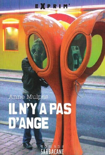 L N'Y A PAS D'ANGE, de Anne Mulpas | portada del libro