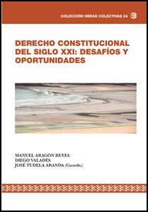 DERECHO CONSTITUCIONAL DEL SIGLO XXI: DESAFIOS Y OPORTUNIDADES, de VV.AA. | portada del libro