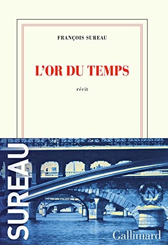 L'OR DU TEMPS, de François Sureau | portada del libro