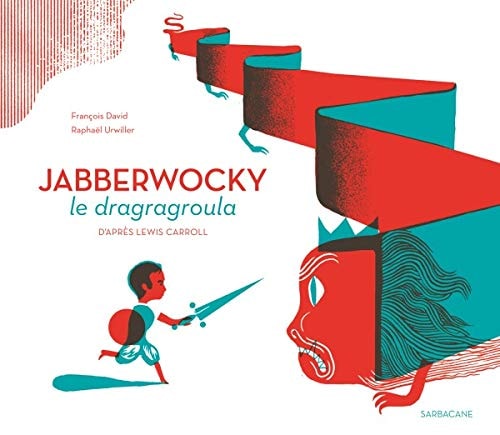 ABBERWOCKY LE DRAGRAGROULA, de François David | portada del libro