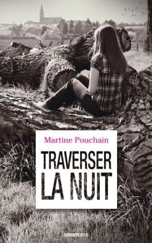 RAVERSER LA NUIT, de Martine Pouchain | portada del libro