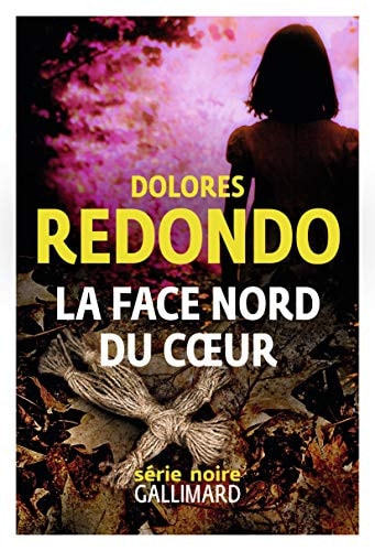LA FACE NORD DU COEUR, de Dolores Redondo | portada del libro