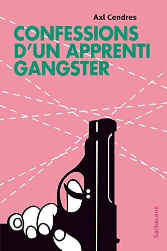 ONFESSIONS D'UN APPRENTI GANG, de Axl Cendres | portada del libro