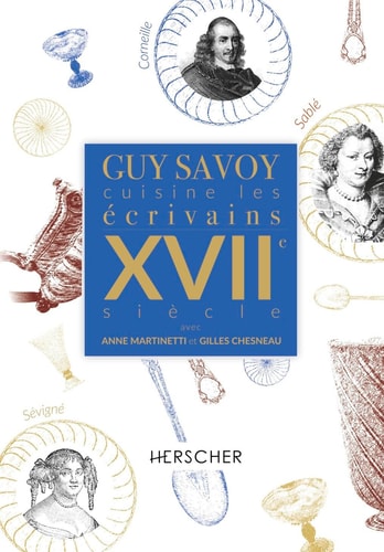 UY SAVOY CUISINE LES ECRIVAINS, XVIIE S, de Guy Savoy | portada del libro