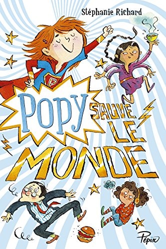 OPY SAUVE LE MONDE, de Stéphanie Richard | portada del libro