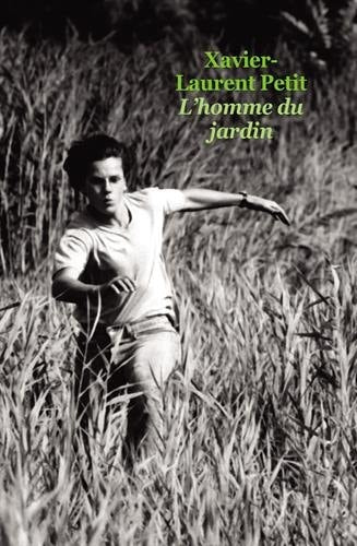 'HOMME DU JARDIN, de Xavier-Laurent Petit | portada del libro