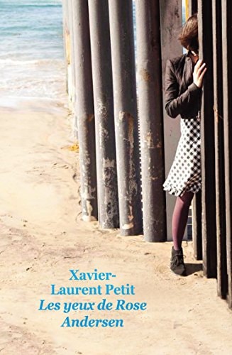 ES YEUX DE ROSE ANDERSEN, de Xavier-Laurent Petit | portada del libro