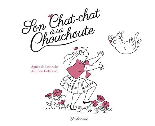 ON CHAT-CHAT A SA CHOUCHOUTE, de Agnès de Lestrade | portada del libro