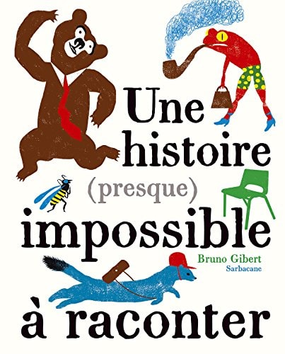 ISTOIRE (PRESQUE) IMPOSSIBLE, de Bruno Gibert | portada del libro