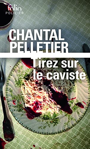 TIREZ SUR LE CAVISTE, de Chantal Pelletier | portada del libro