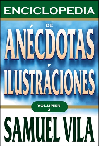 ENCICLOPEDIA DE ANECDOTAS - VOL. 2, de Samuel Vila-Ventura | portada del libro