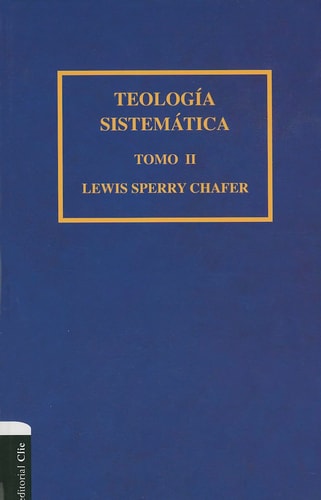 TEOLOGIA SISTEMATICA DE CHAFER TOMO 2, de Zondervan | portada del libro