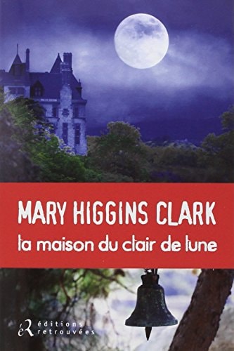 LA MAISON DU CLAIR DE LUNE, de Mary Higgins Clark | portada del libro