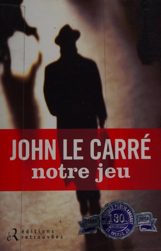 NOTRE JEU, de John Le Carré | portada del libro