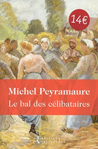 LE BAL DES CELIBATAIRES, de Michel Peyramaure | portada del libro