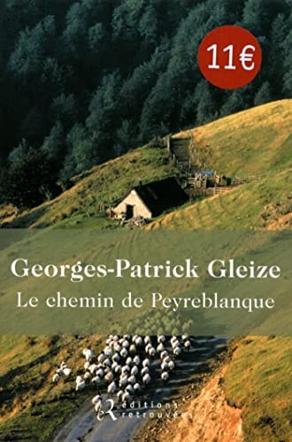 LE CHEMIN DE PEYREBLANQUE, de Georges-Patrick Gleize | portada del libro