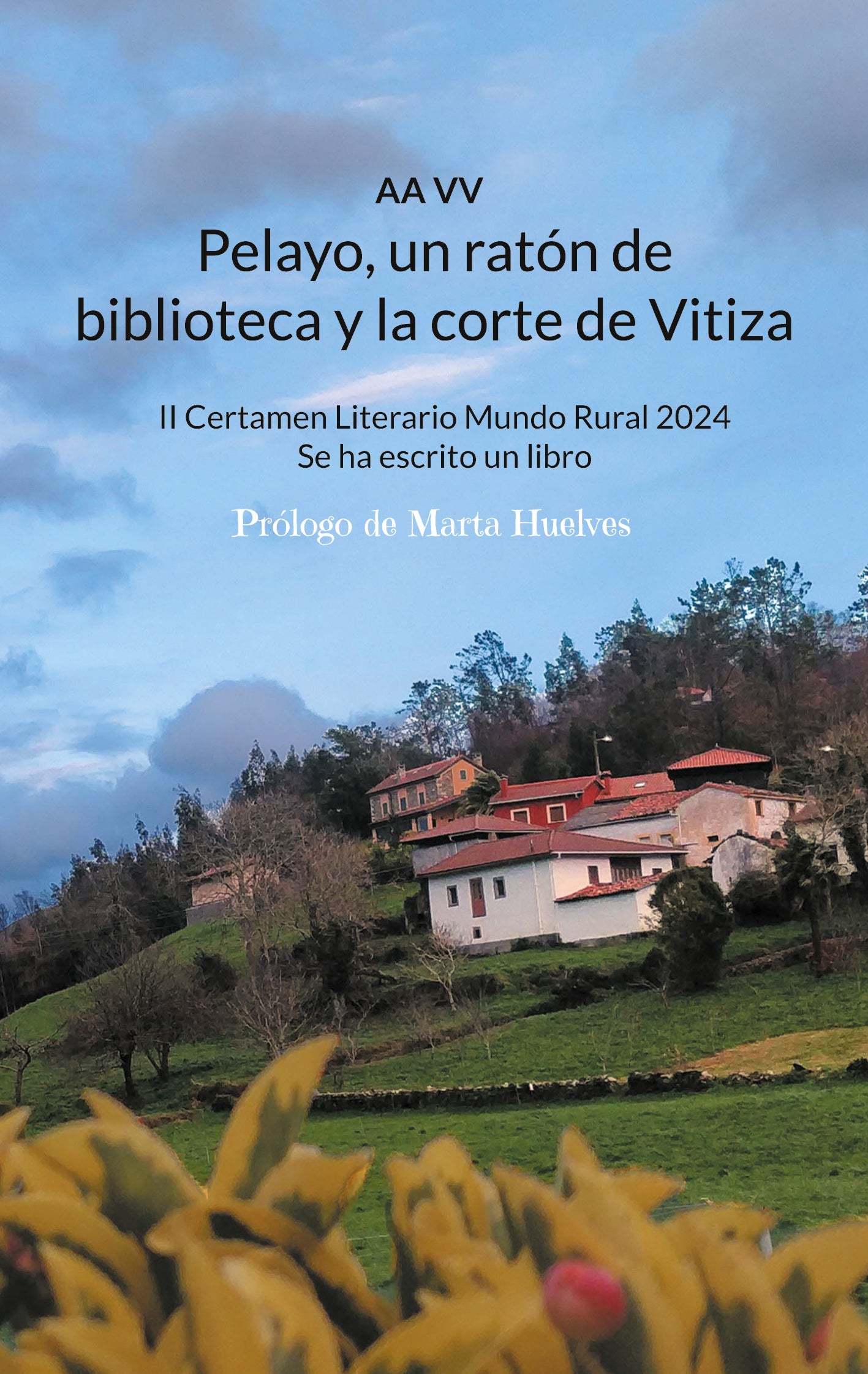 Pelayo, un ratón de biblioteca y la corte de Vitiza, de AA VV | portada del libro