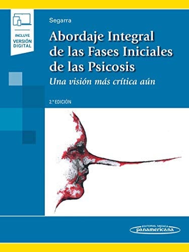 Abordaje Integral de las Fases Iniciales de las Psicósis, de Segarra Echebarría | portada del libro