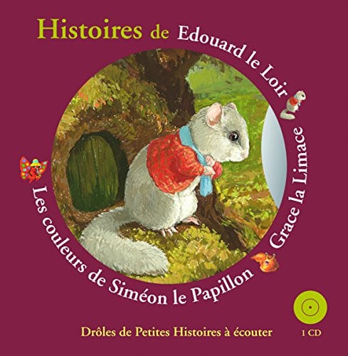 HISTOIRES D'EDOUARD LE LOIR GRACE LA LIMACE LES COULEURS DE, de KRINGS | portada del libro
