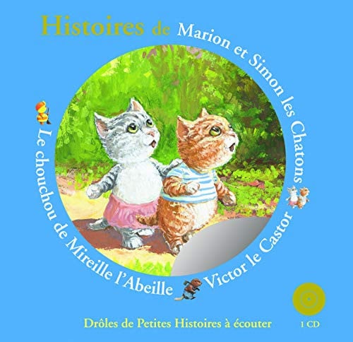 HISTOIRES DE MARION ET SIMON LES CHATONS VICTOR LE CASTOR LE, de KRINGS | portada del libro