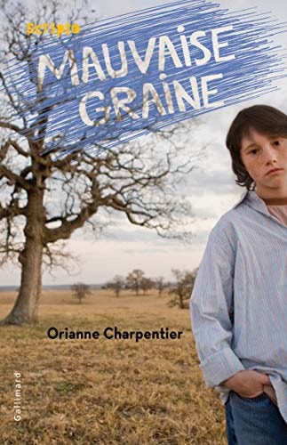MAUVAISE GRAINE, de Orianne Charpentier | portada del libro