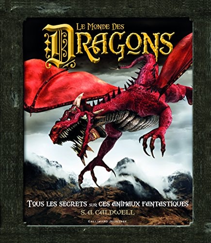 LE MONDE DES DRAGONS, de S. A. Caldwell | portada del libro