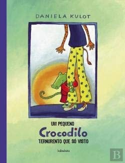 UM PEQUENO CROCODILO TERNURENTO QUE SO VISTO, de Daniela Kulot | portada del libro
