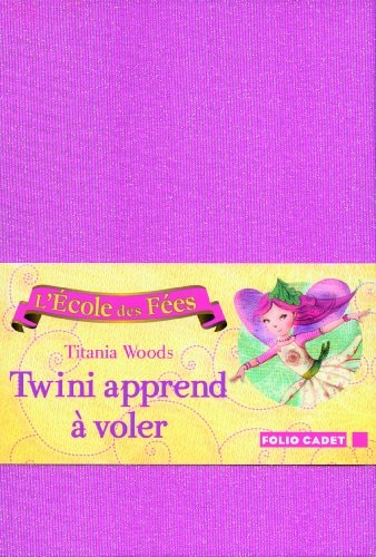 ETUI TWINI APPREND A VOLER, de Titania Woods | portada del libro
