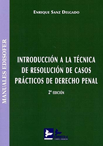 Introducción a la técnica de resolución de casos prácticos de Derecho Penal, de Sanz Delgado | portada del libro