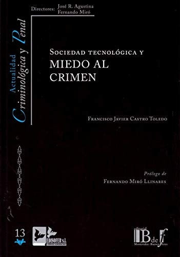 SOCIEDAD TECNOLOGICA Y MIEDO AL CRIMEN, de CASTRO TOLEDO | portada del libro
