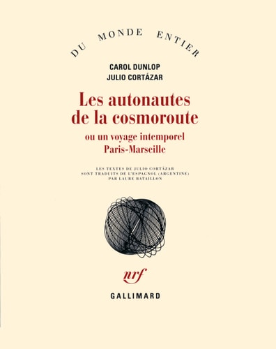 LES AUTONAUTES DE LA COSMOROUTE OU UN VOYAGE INTEMPOREL PARI, de Carol Dunlop | portada del libro