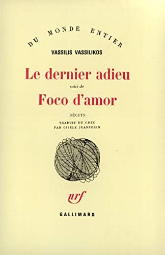 LE DERNIER ADIEU / FOCO D'AMOR, de Vasilis Vasilikos | portada del libro