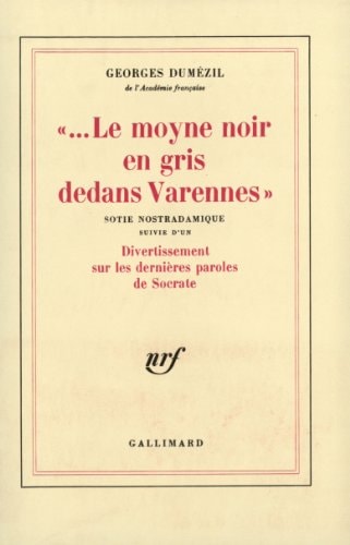 LE ... MOYNE NOIR EN GRIS DEDANS VARENNES / DIVERTISSEMENT S, de Georges Dumézil | portada del libro