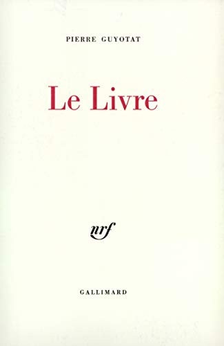 LE LIVRE, de Pierre Guyotat | portada del libro