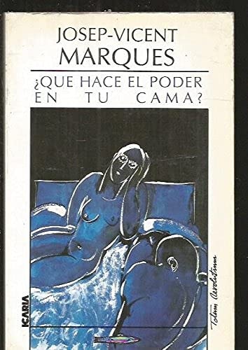 ¿QUE HACE EL PODER EN TU CAMA?, de Marques | portada del libro