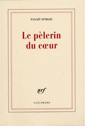 LE PELERIN DU COEUR, de Panait Istrati | portada del libro