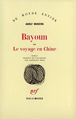BAYOUN OU LE VOYAGE EN CHINE, de Adolf Muschg | portada del libro