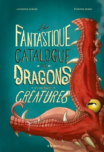 E FANTASTIQUE CATALOGUE DES DRAGONS, de Laurence Kubler | portada del libro