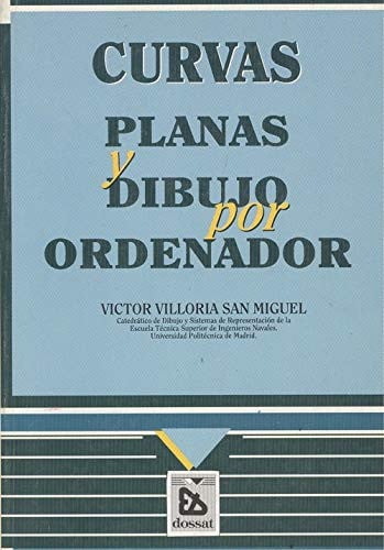 CURVAS PLANAS Y DIBUJO ORDENADOR, de VILLORIA | portada del libro