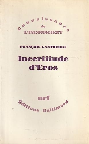 INCERTITUDE D'EROS, de François Gantheret | portada del libro