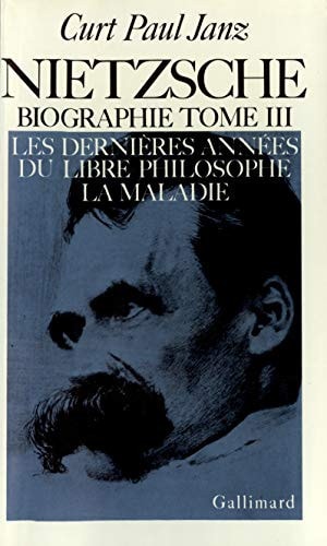 Nietzsche (Biographie) Tome 3, de Curt Paul Janz | portada del libro