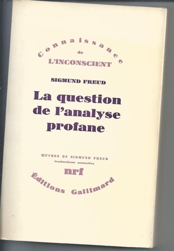 LA QUESTION DE L'ANALYSE PROFANE, de Sigmund Freud | portada del libro