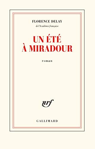 UN ETE A MIRADOUR, de Florence Delay | portada del libro
