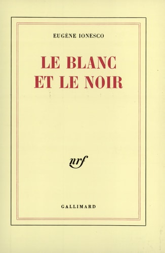 LE BLANC ET LE NOIR, de Eugène Ionesco | portada del libro